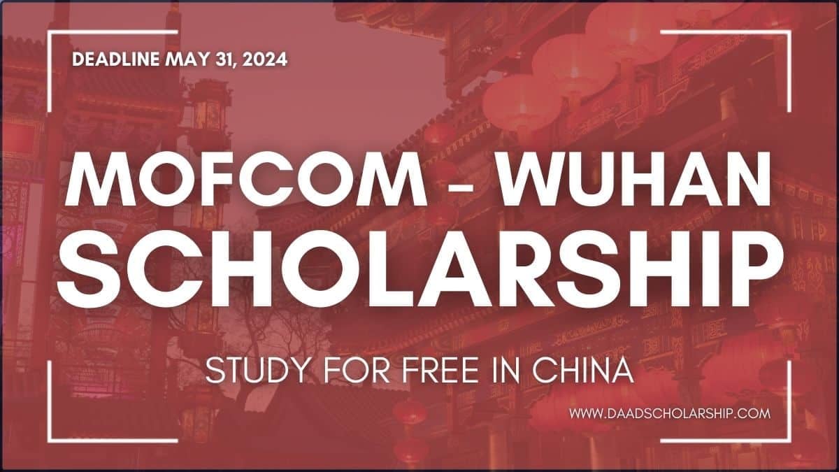 MOFCOM Scholarship 2024 at Wuhan University of Technology