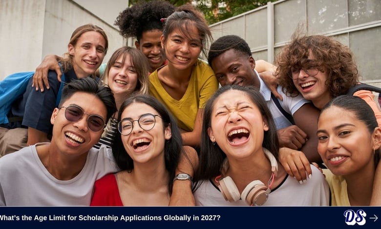 What’s the Age Limit for Scholarship Applications Globally in 2027