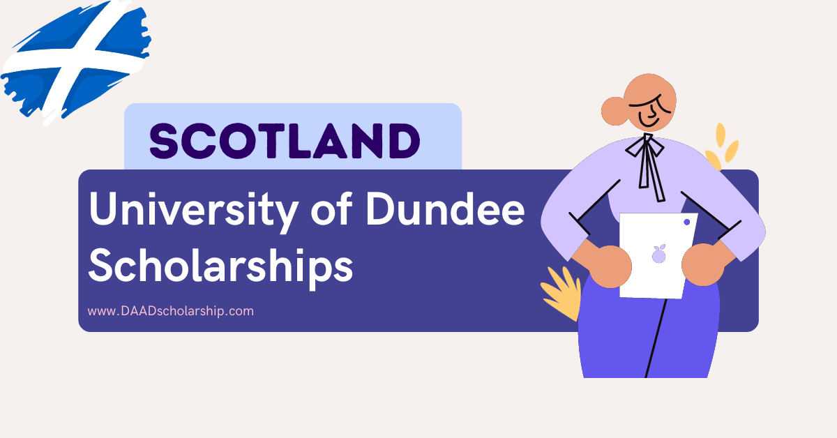 University of Dundee Scholarships 2024 in Scotland
