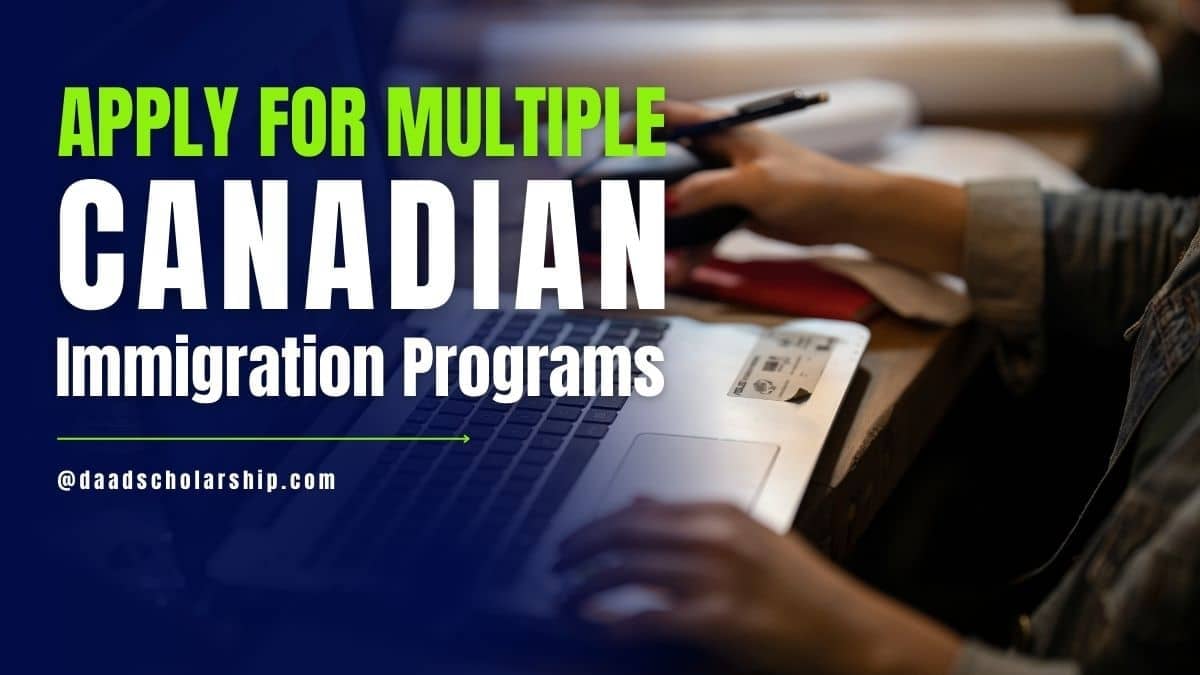 Can You Apply for Multiple Canadian Immigration Programs Simultaneously