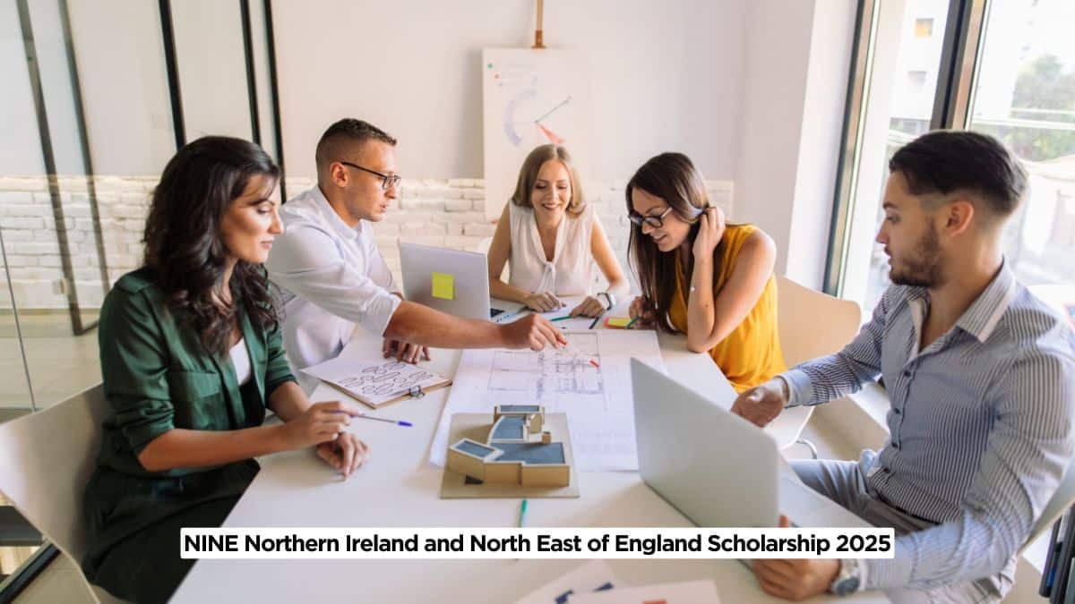 NINE Northern Ireland and North East of England Scholarship 2025 Stipend £19,237