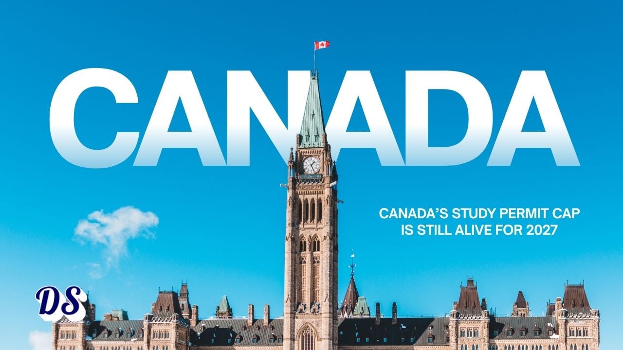 Canada’s Study Permit Cap Is Still Alive for 2027 - And International Students Are Feeling the Pressure Again