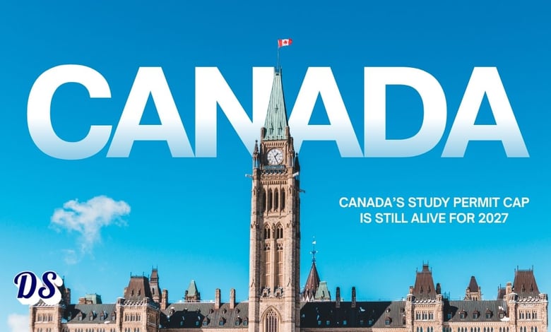 Canada’s Study Permit Cap Is Still Alive for 2027 - And International Students Are Feeling the Pressure Again