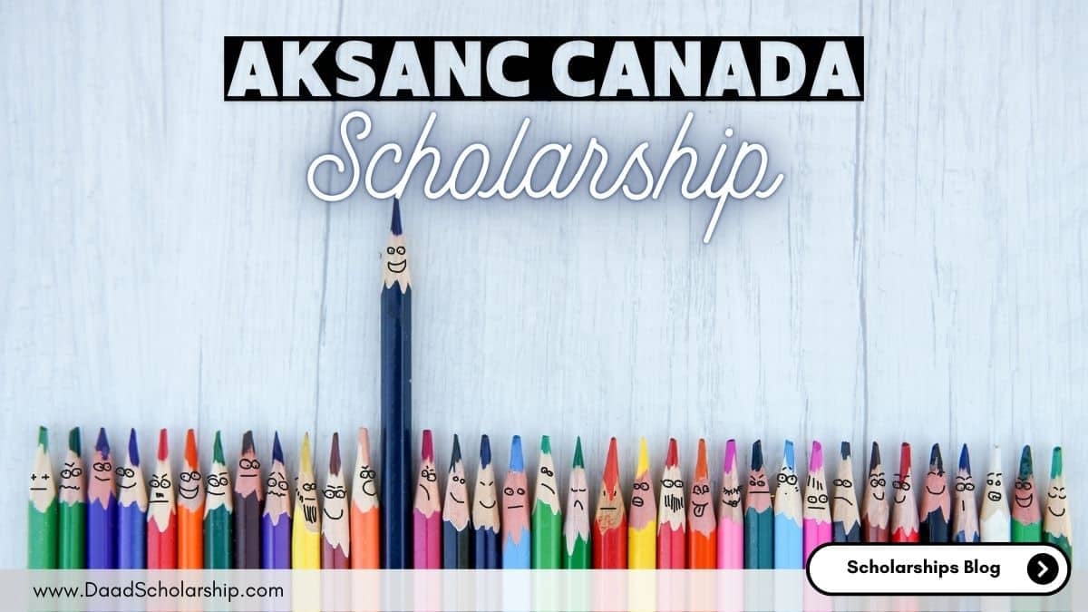 AKSANC Scholarships 2024 in Canada - Deadline July 30, 2024