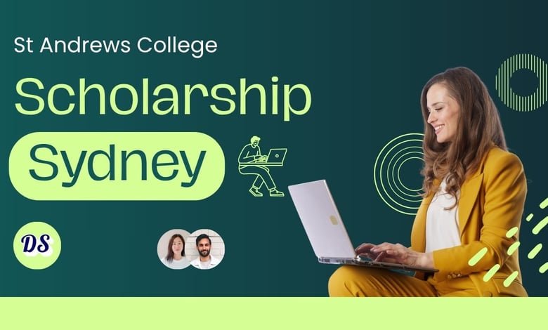 Study in Australia on St Andrew's College Scholarships 2027 9 Steps of Application Process Revealed