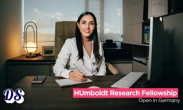 Humboldt Research Fellowship 2026 in Germany Seeking Applications From Researchers Worldwide