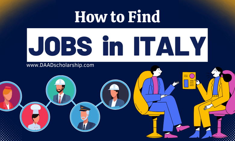 How to Find Jobs in Italy With Work VISA 2024