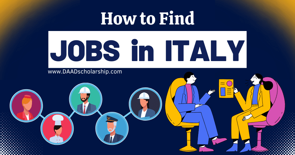 How to Find Jobs in Italy With Work VISA 2024