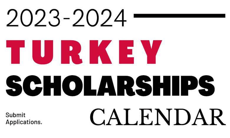 Turkey Scholarship Calendar 2023 - Turkiye Burslari 2023 Application Calendar and Results