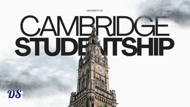 University of Cambridge Studentships 2026 Entry Registration Open