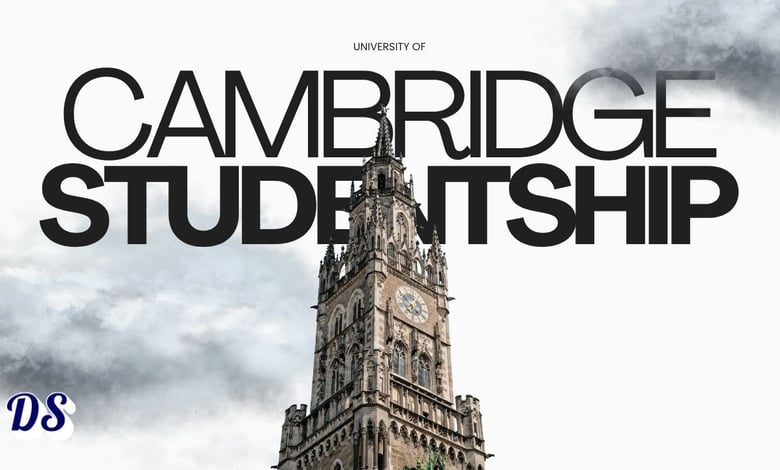 University of Cambridge Studentships 2026 Entry Registration Open