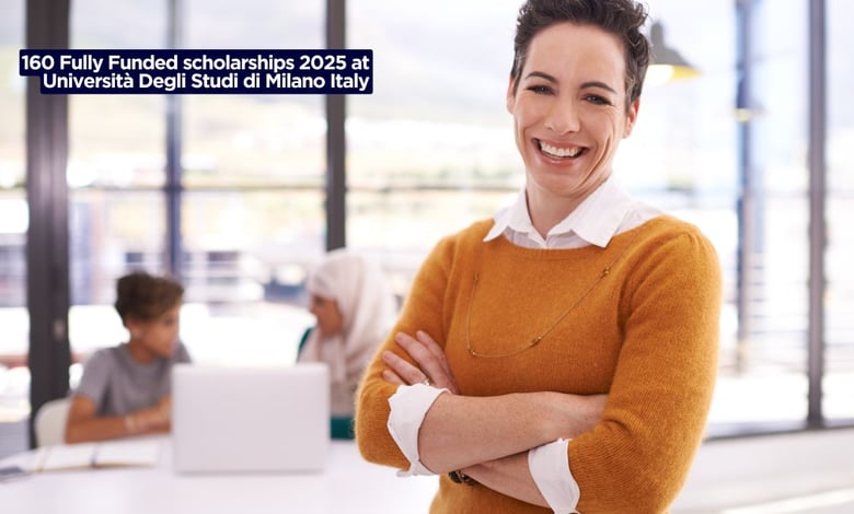 160 Fully Funded scholarships 2025 at Università Degli Studi di Milano Italy
