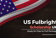 UK USA Fulbright Scholarships 2027 Offering Free Education and Stipend to Winners