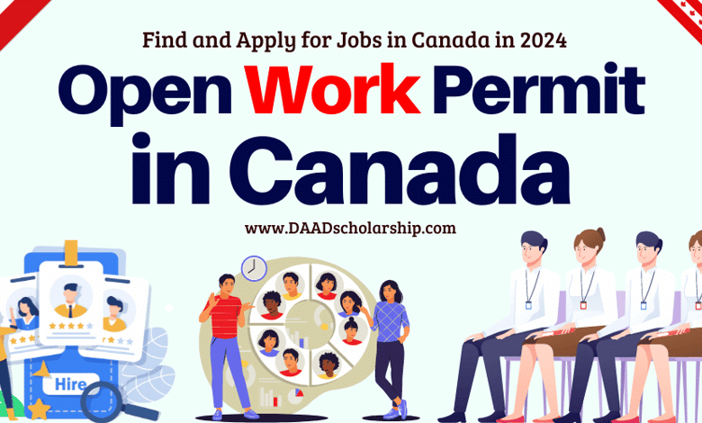 Canadian Open Work Permit in 2024 to Find Jobs in Canada