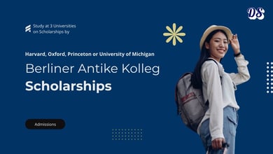 Study at 3 Universities on Berliner Antike-Kolleg DAAD PhD Scholarships 2027 Harvard, Oxford, Princeton or University of Michigan