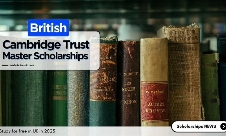 Cambridge Trust Masters Scholarship 2025 Intake