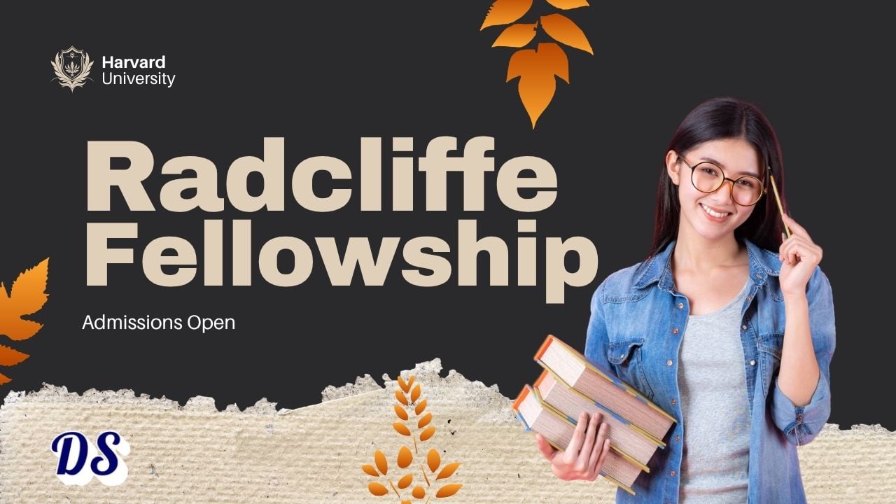 Harvard Radcliffe Fellowships 2027 Open - 6 Application Steps to Follow