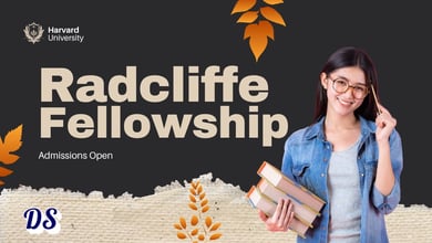Harvard Radcliffe Fellowships 2027 Open - 6 Application Steps to Follow
