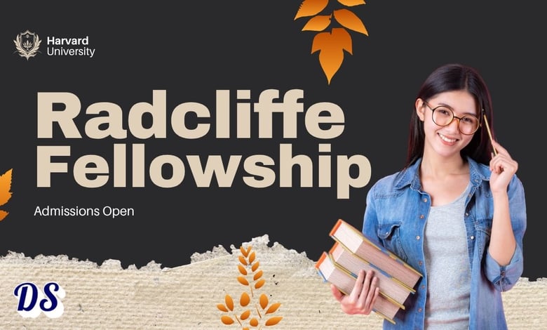 Harvard Radcliffe Fellowships 2027 Open - 6 Application Steps to Follow
