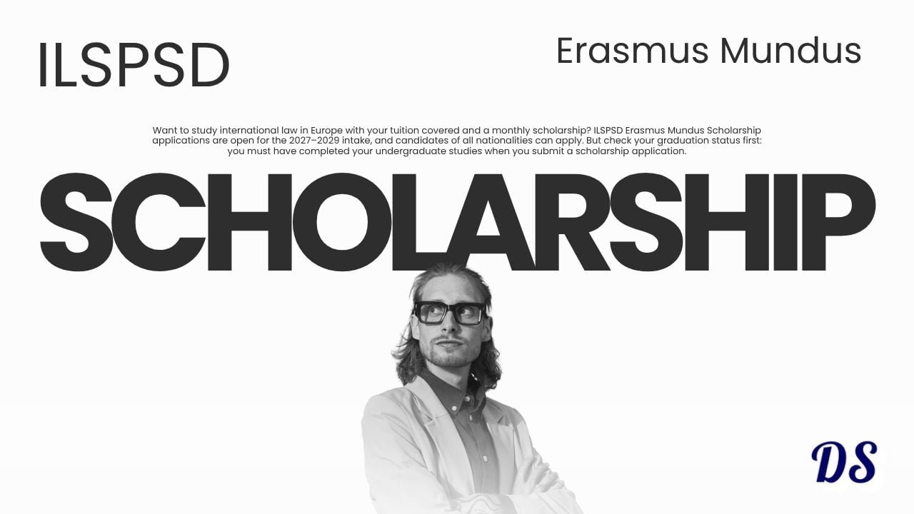 ILSPSD Erasmus Mundus Scholarship 2027–2029 Open Easy Application Method