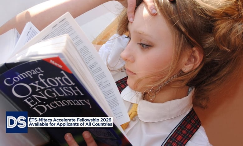 ÉTS-Mitacs Accelerate Fellowship 2026 Available for Applicants of All Countries