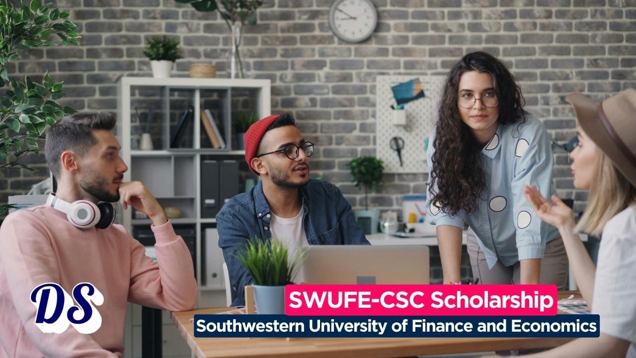SWUFE-CSC Scholarships 2026 Open at Southwestern University of Finance and Economics