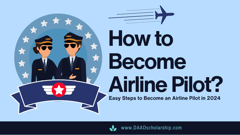 How to Become Airline Pilot in 2024 - Complete Step by Step Instructions
