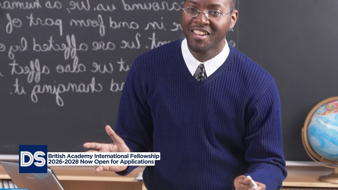 British Academy International Fellowship 2026-2028 Now Open for Applications