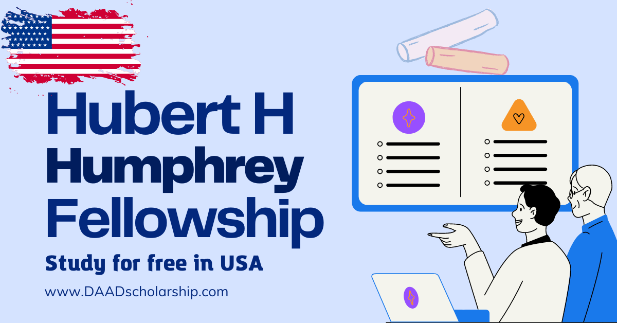 Hubert H Humphrey Fellowship Program 2024 in USA