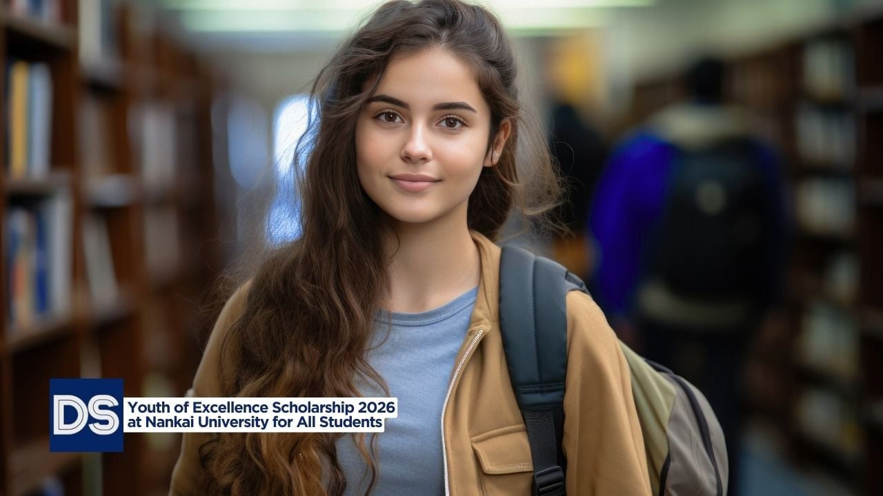 Youth of Excellence Scholarship 2026 Open at Nankai University for All Students