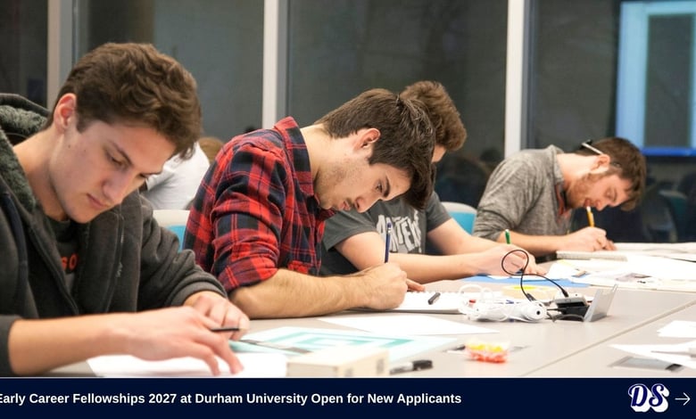 Early Career Fellowships 2027 at Durham University Open for New Applicants