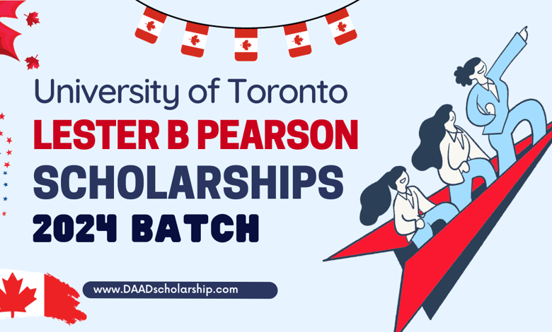 Lester B Pearson Scholarship 2024 at Canadian University of Toronto