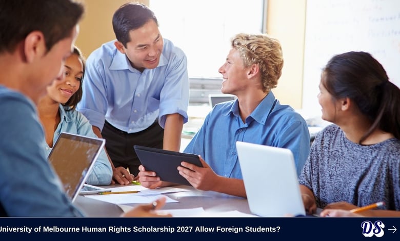 University of Melbourne Human Rights Scholarship 2027 Allow Foreign Students