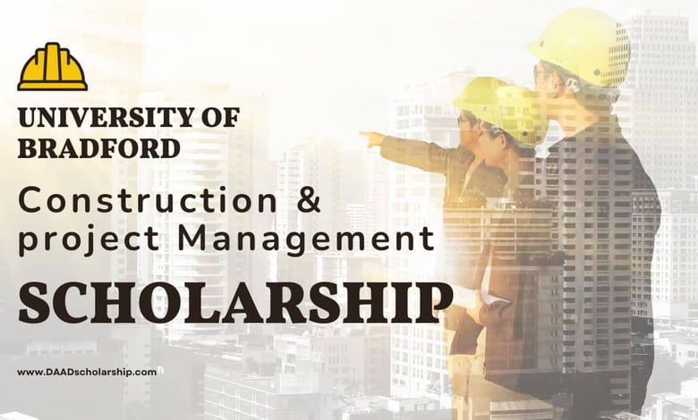 Construction and Project Management Scholarship 2024 at University of Bradford