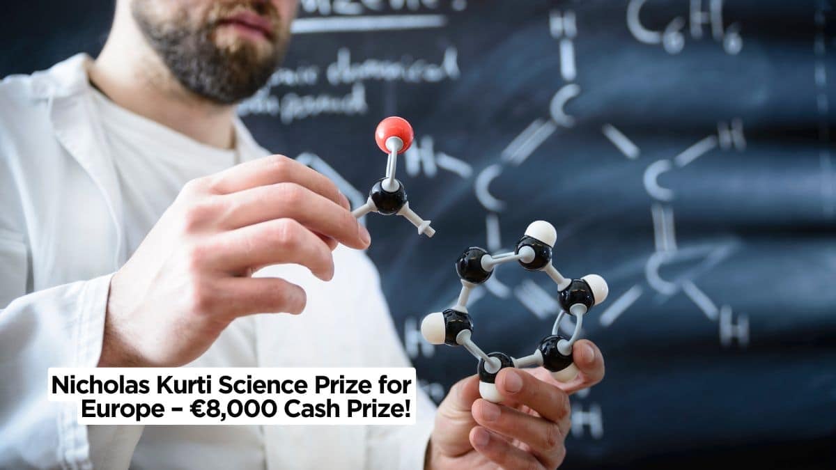 Nicholas Kurti Science Prize for Europe – €8,000 Cash Prize Opportunity