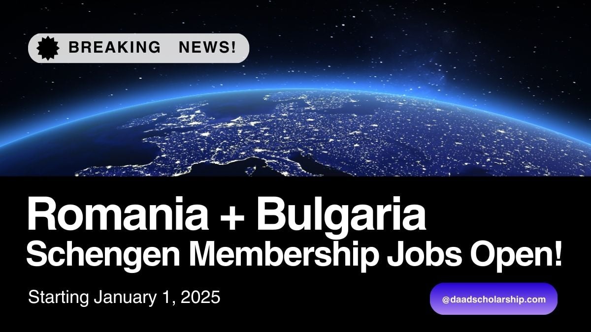 Romania, Bulgaria to Offer Jobs on Schengen Visa Starting January 1, 2025