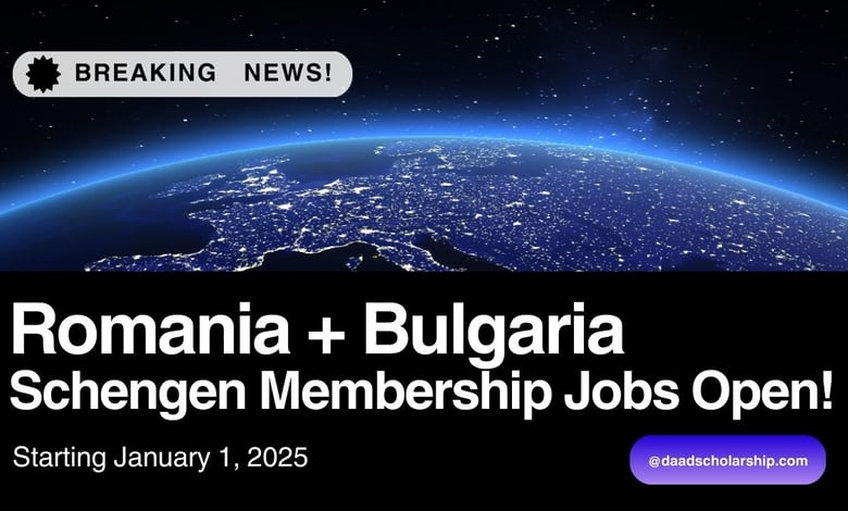 Romania, Bulgaria to Offer Jobs on Schengen Visa Starting January 1, 2025