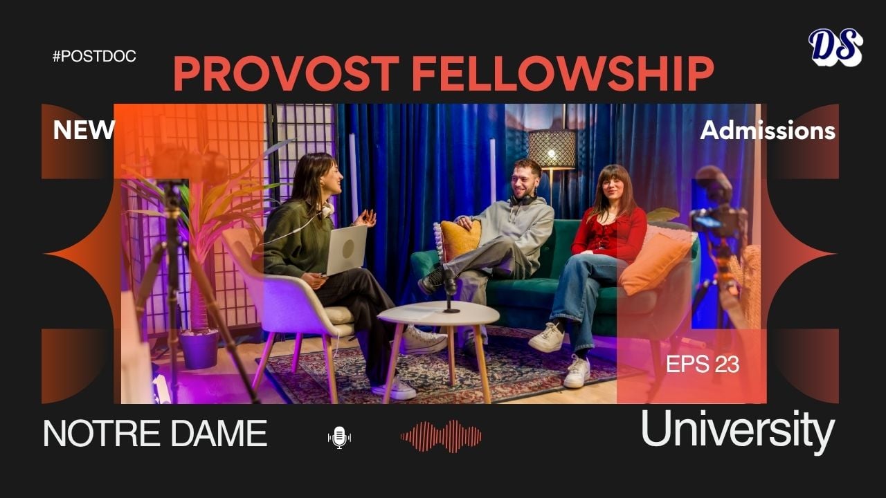 Provost Postdoc Fellowships 2027 at University of Notre Dame Process Explained