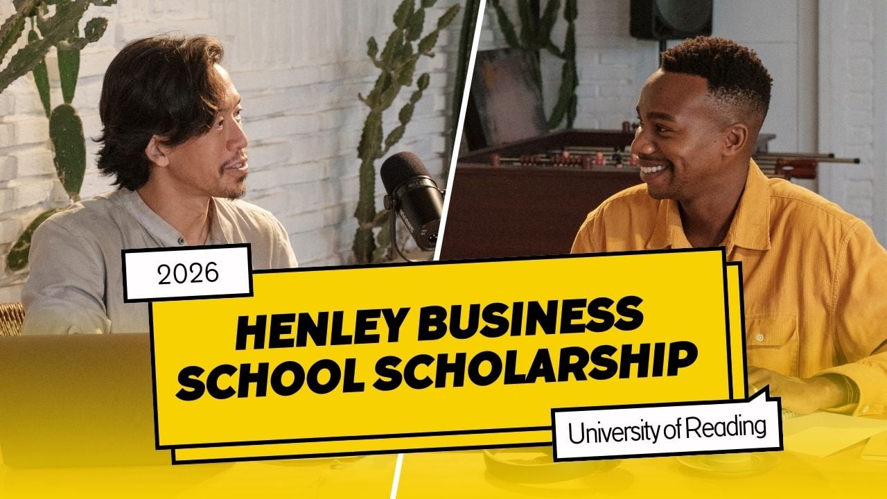 Henley business school Scholarship 2026 at University of Reading Announcement