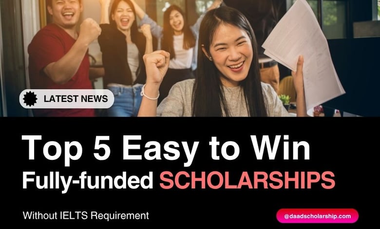 Top 5 Easy to Win Scholarships in 2026 Requiring Only 60% Score or CGPA 3.04.0