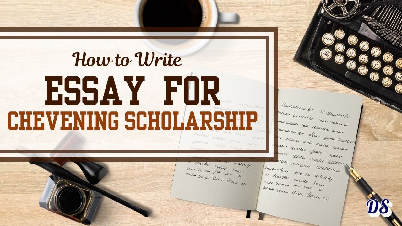 How to Write a Winning Chevening Scholarship Essay Using the STAR Method
