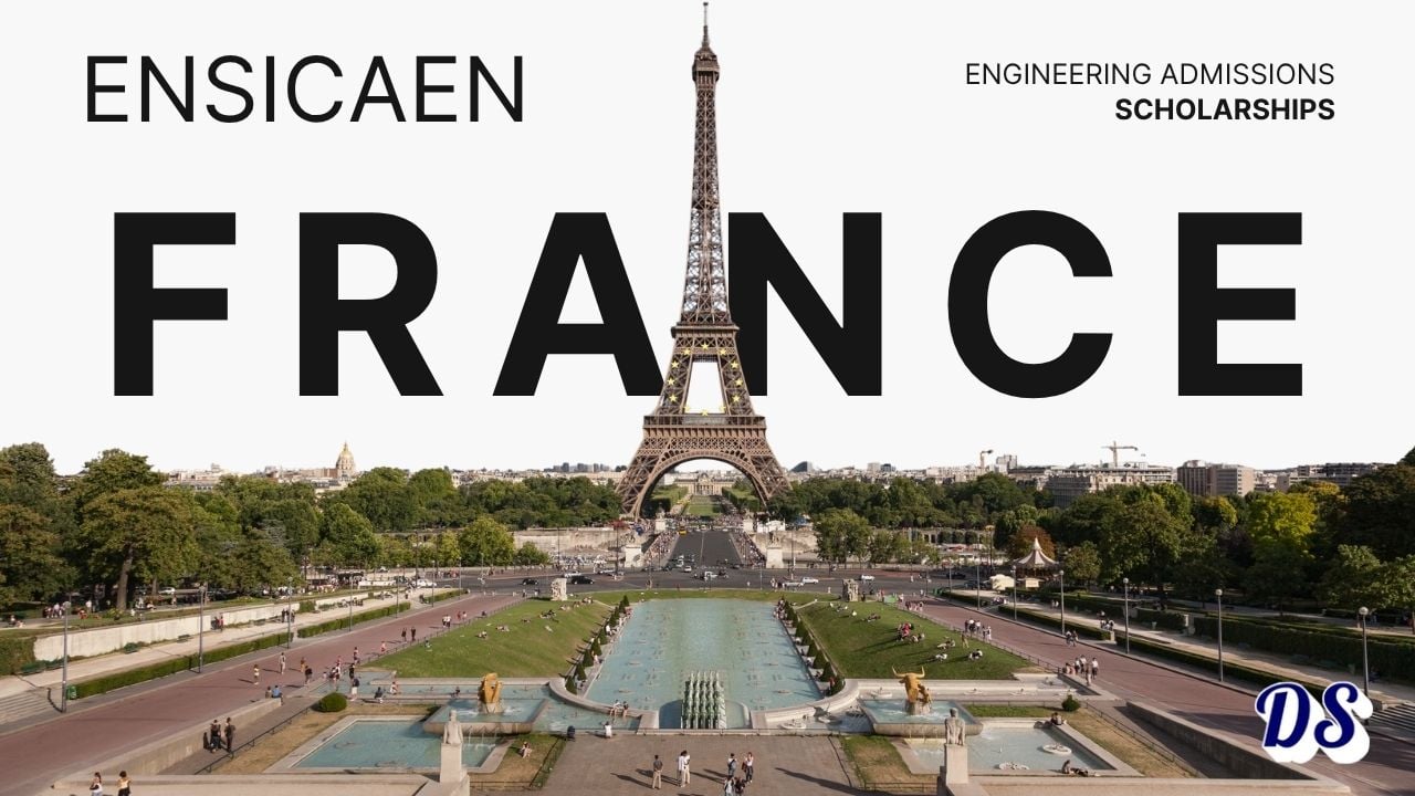 ENSICAEN France Engineering Scholarship 2027 Open on Campus France Eiffel Funding