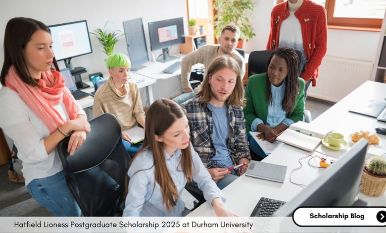 Hatfield Lioness Postgraduate Scholarship 2025 at Durham University United Kingdom