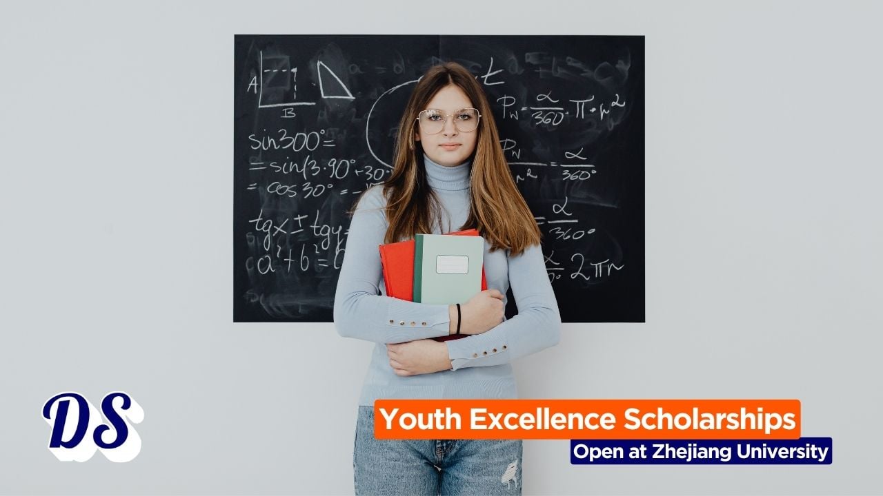Youth of Excellence Scholarships 2026 Open at Zhejiang University for Worldwide Applicants