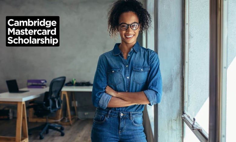 Mastercard Foundation Scholarship 2025 at University of Cambridge