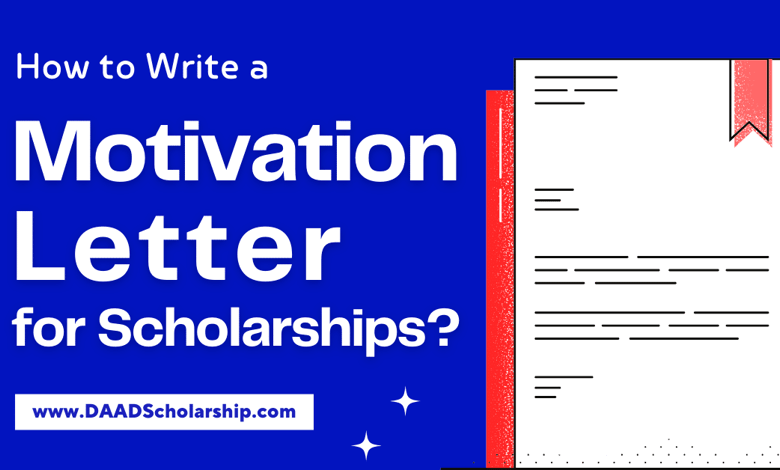 How to Draft a Motivation Letter for Scholarships