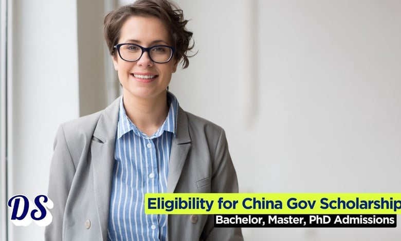 Eligibility Criteria for Chinese Government Scholarship 2026 for BS, MS, and PhD Admissions