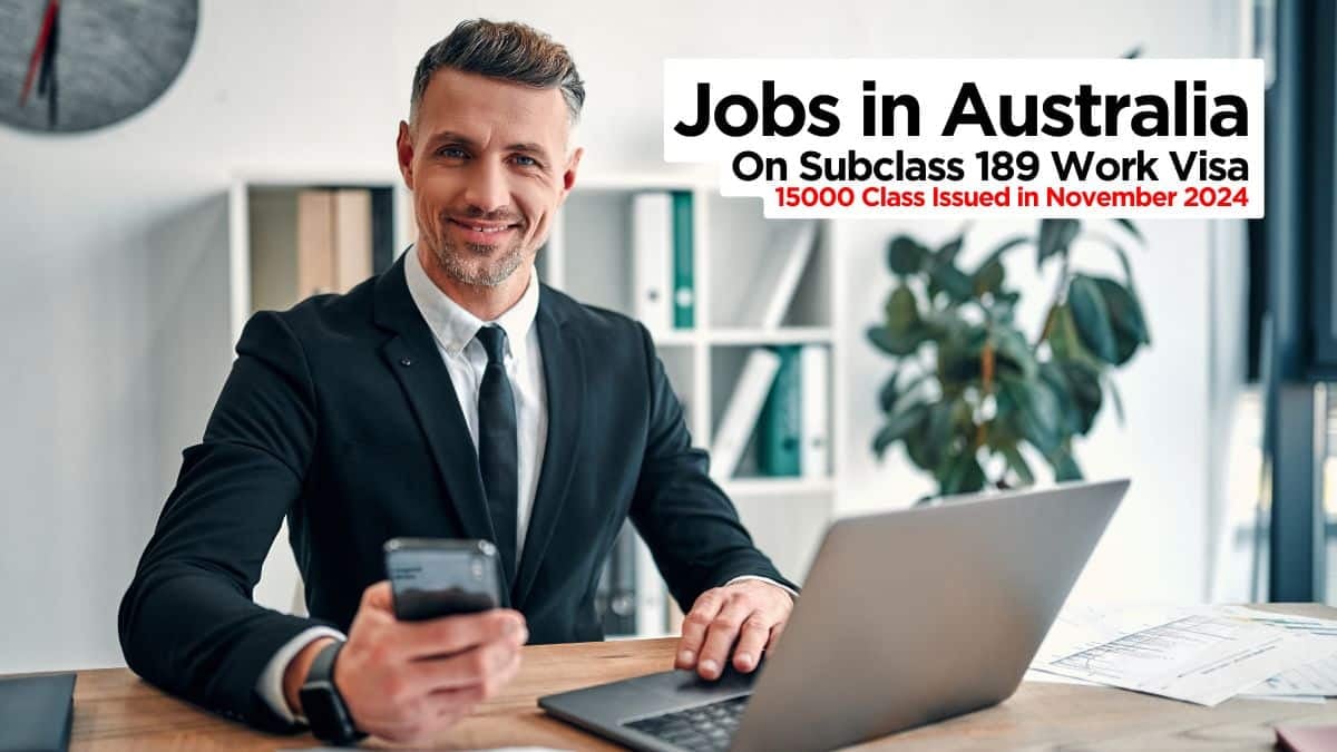 Subclass 189 Australia Work Visa Jobs 2025 Next Round Update