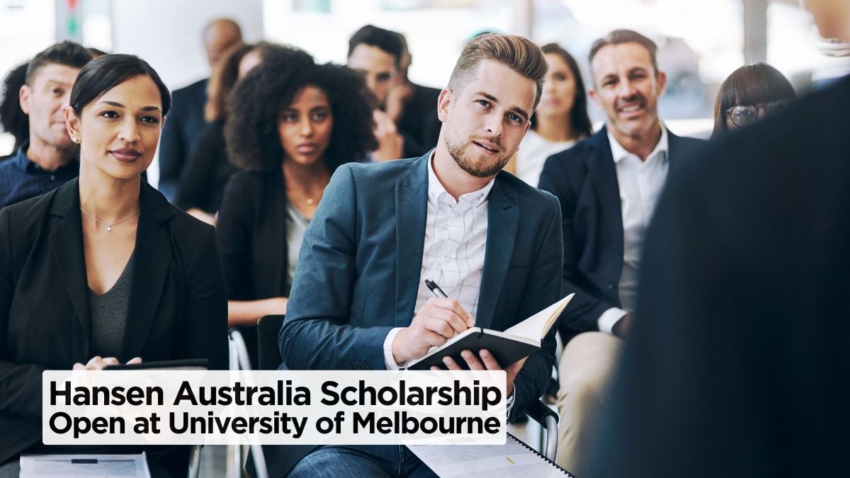 University of Melbourne Opens: $100,000+ Hansen Scholarship 2026 Batch