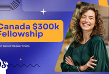 Canada Fellowship 2027 Announcement with $300,000 Funding for Senior Researchers